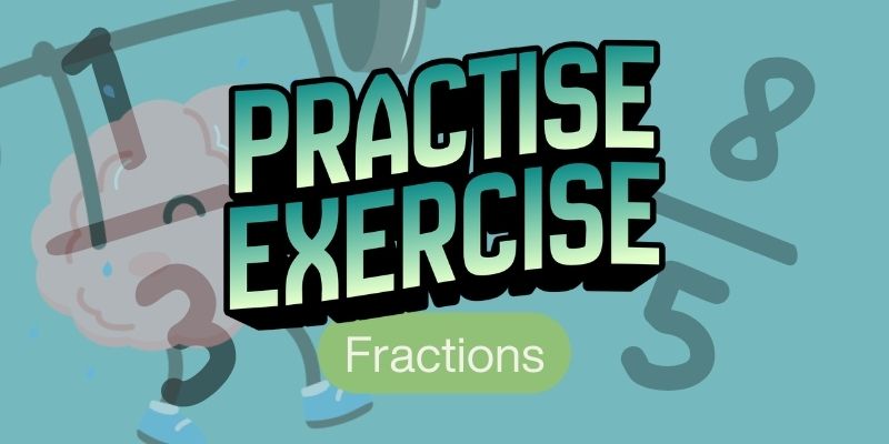Fractions Exercise