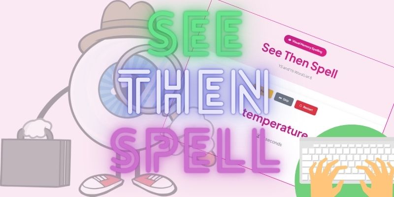 See Then Spell