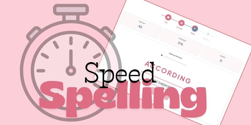 Speed Spelling